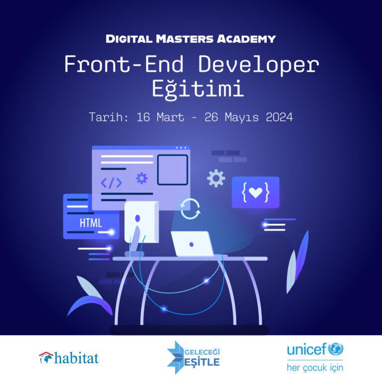 Geleceği Eşitle Projesi Digital Masters Academy – Front-End Development Eğitimi