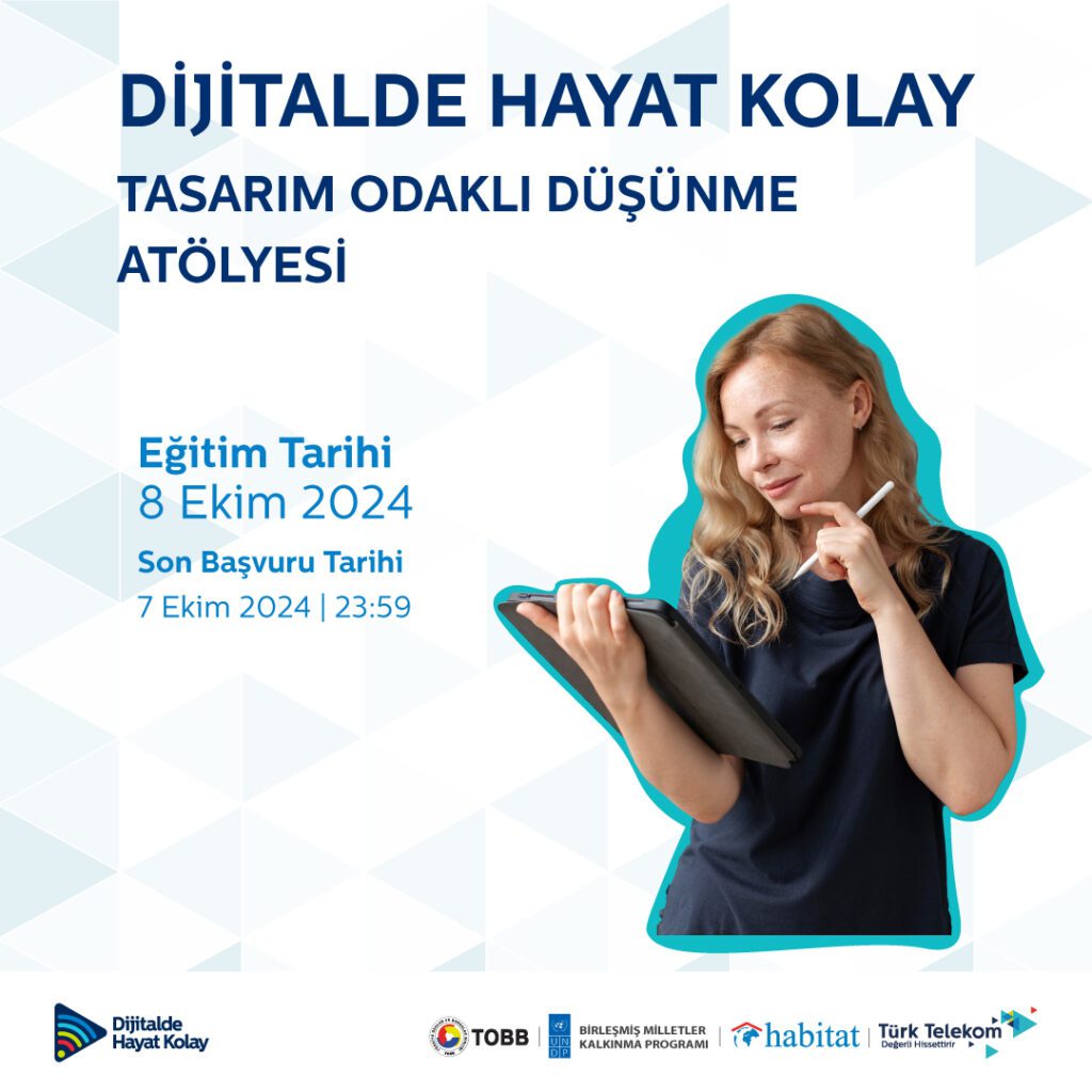 Dijitalde Hayat Kolay Projesi Tasarım Odaklı Düşünme Atölyesi