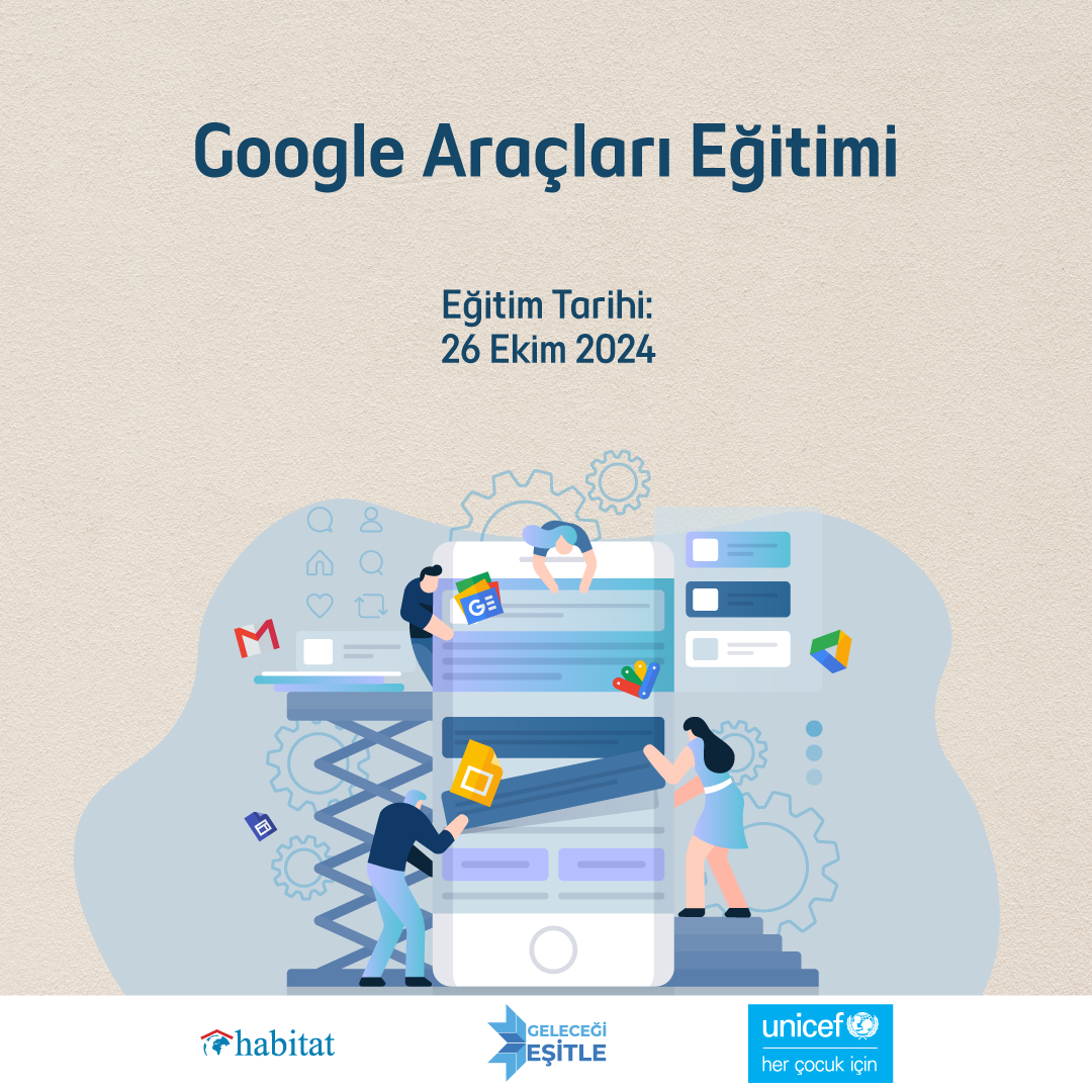 Geleceği Eşitle Projesi Google Araçları Eğitimi